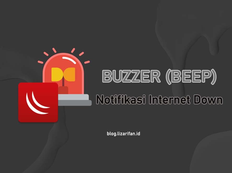 BEEP MIKROTIK NOTIFIKASI INTERNET DOWN